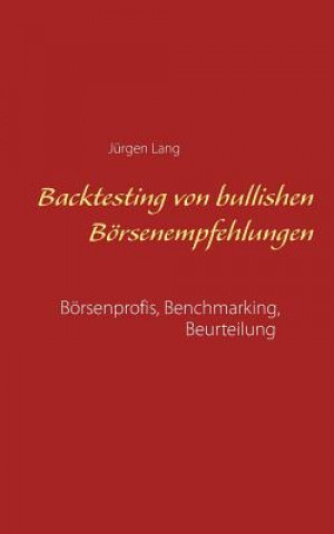 Kniha Backtesting von bullishen Boersenempfehlungen Jürgen Lang