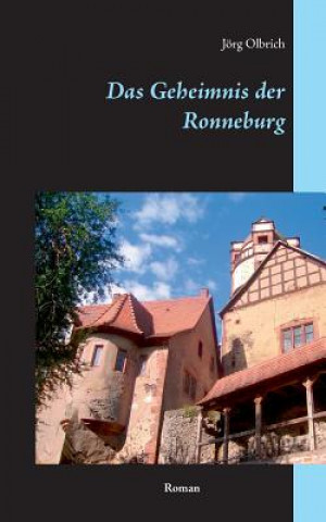 Książka Geheimnis der Ronneburg Jorg Olbrich