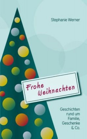 Книга Frohe Weihnachten Stephanie Werner