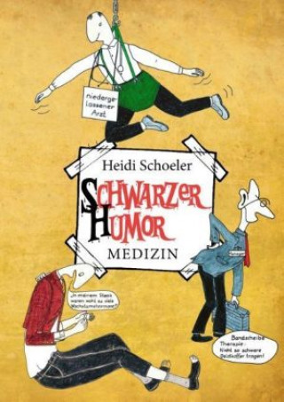 Kniha Schwarzer Humor. Medizin. Heidi Schoeler