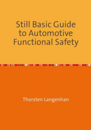 Könyv Still Basic Guide to Automotive Functional Safety Thorsten Langenhan