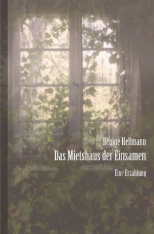 Kniha Das Mietshaus der Einsamen Regine Hellmann