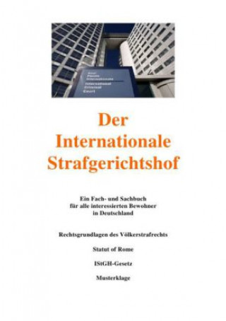 Kniha Der Internationale Strafgerichtshof Peter Frühwald