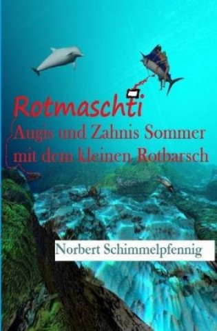 Könyv Rotmaschti Norbert Schimmelpfennig