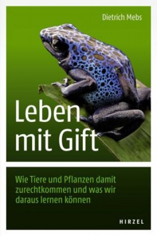Kniha Leben mit Gift Dietrich Mebs
