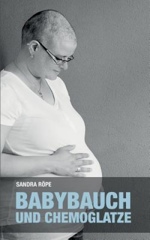 Carte Babybauch und Chemoglatze Sandra Rope