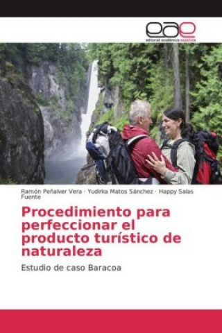 Kniha Procedimiento para perfeccionar el producto turístico de naturaleza Ramón Peñalver Vera