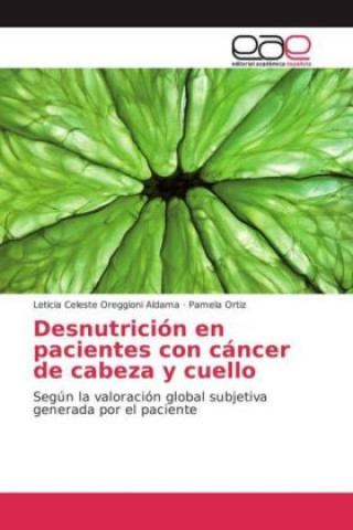 Carte Desnutrición en pacientes con cáncer de cabeza y cuello Leticia Celeste Oreggioni Aldama