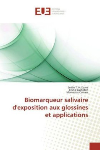 Könyv Biomarqueur salivaire d'exposition aux glossines et applications Emilie T. H. Dama