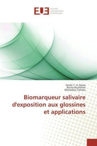 Kniha Biomarqueur salivaire d'exposition aux glossines et applications Emilie T. H. Dama