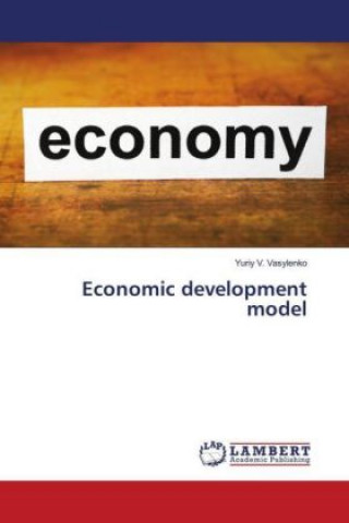 Książka Economic development model Yuriy V. Vasylenko