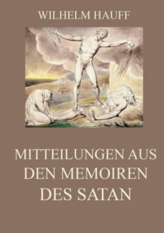 Книга Mitteilungen aus den Memoiren des Satan Wilhelm Hauff