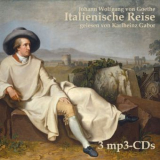 Audio Italienische Reise, Audio-CD, MP3 Johann Wolfgang von Goethe