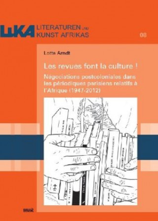 Könyv Les revues font la culture! Lotte Arndt
