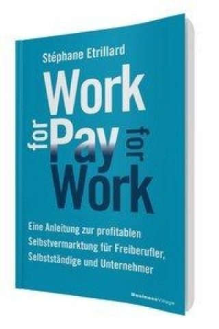 Carte Work for Pay - Pay for Work Stéphane Etrillard