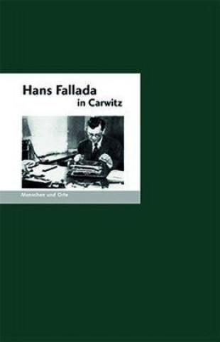 Kniha Hans Fallada in Carwitz Bernd Erhard Fischer