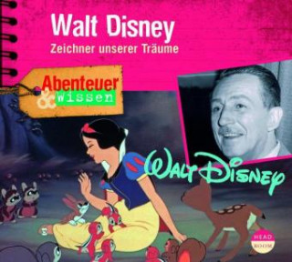 Audio Abenteuer & Wissen: Walt Disney, 1 Audio-CD Ute Welteroth