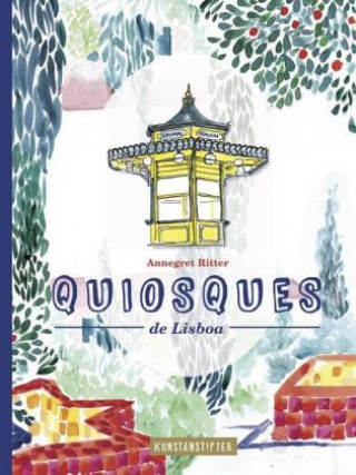 Buch Quiosques de Lisboa Annegret Ritter