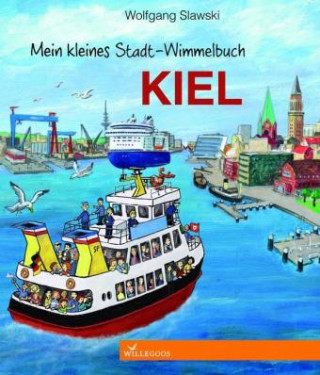 Kniha Mein kleines Stadt-Wimmelbuch: Kiel Wolfgang Slawski