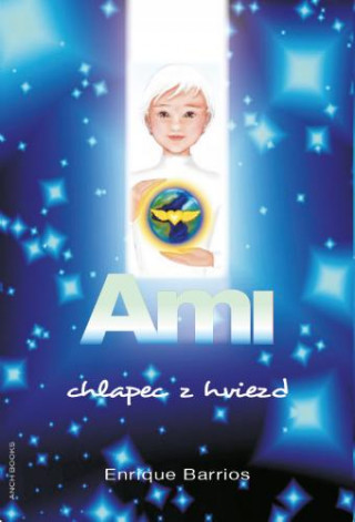 Kniha Ami, chlapec z hviezd 2.vydanie Barrios Enrique