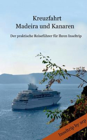 Książka Kreuzfahrt Madeira und Kanaren Anonym