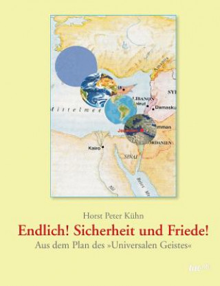 Knjiga Endlich! Sicherheit und Friede! Horst Peter Kuhn