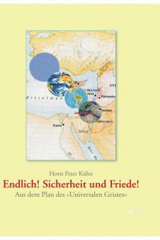 Knjiga Endlich! Sicherheit und Friede! Horst Peter Kuhn