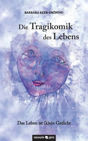 Książka Tragikomik des Lebens Barbara Reer-Groning