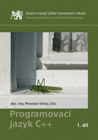 Könyv Programovací jazyk C++  1. díl Miroslav Virius