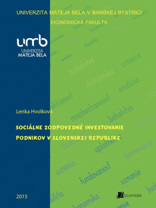 Kniha Sociálne zodpovedné investovanie podnikov v Slovenskej republike Lenka Hvolková