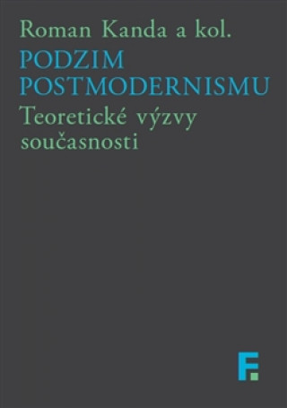 Könyv Podzim postmodernismu Roman Kanda