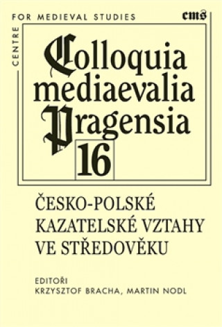 Книга Česko-polské kazatelské vztahy ve středověku collegium