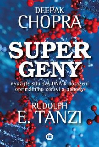 Kniha Supergeny Chopra Deepak