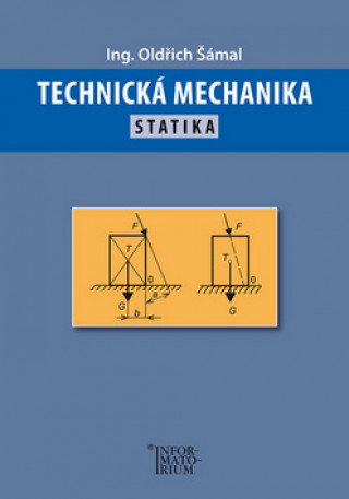 Kniha Technická mechanika Statika Oldřich Šámal
