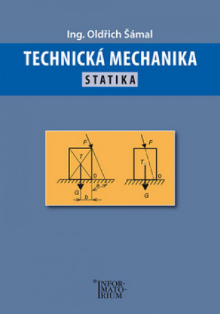 Buch Technická mechanika Statika Oldřich Šámal