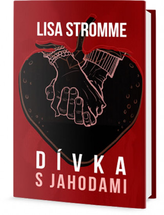 Kniha Dívka s jahodami Lisa Stromme