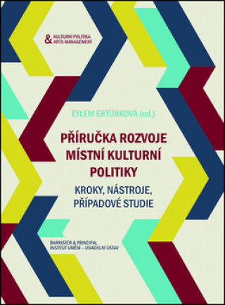 Kniha Příručka rozvoje místní kulturní politiky Eylem Ertürková