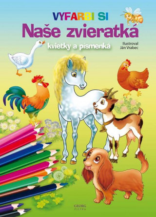 Book Naše zvieratká, kvietky a písmenká Ján Vrabec