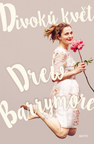 Book Divoký květ Drew Barrymore