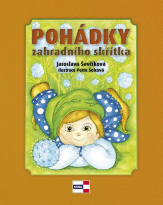 Book Pohádky zahradního skřítka Jaroslava Ševčíková