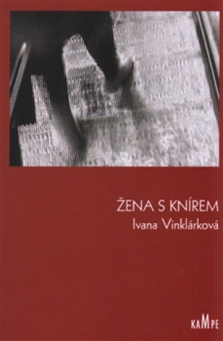 Kniha Žena s knírem Ivana Vinklárková