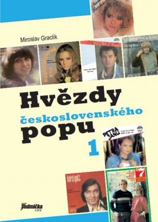 Kniha Hvězdy československého popu 1 Miroslav Graclík