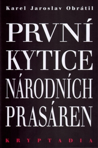 Book První Kytice národních prasáren Karel Jaroslav  Obrátil