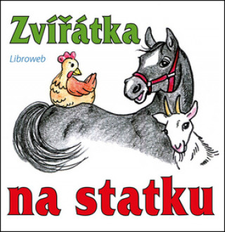 Könyv Zvířátka na statku Johanka Štivarová