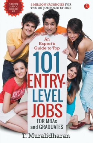 Könyv Expert's Guide to Top 101 Entry-Level Jobs for MBAs and Graduates T MURALIDHARAN