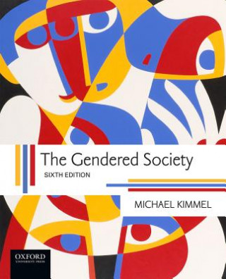Könyv The Gendered Society Michael Kimmel
