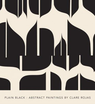 Libro Clare Rojas - Plain Black Clare Rojas