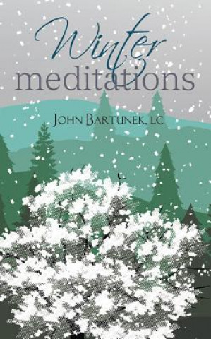 Knjiga Winter Meditations John Fr LC Sthd Bartunek