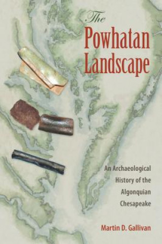 Knjiga Powhatan Landscape Martin D. Gallivan