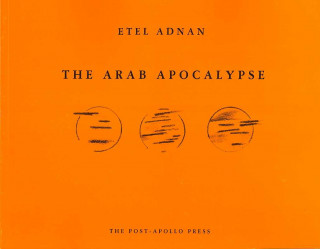 Kniha The Arab Apocalypse Etel Adnan